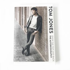 TOM JONES OVER THE TOP AND BACK THE AUTOBIOGRAPHY NOS